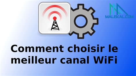 qualité canal wifi